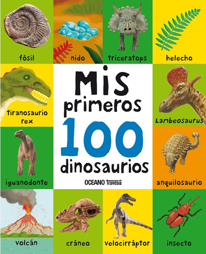 [9786075574165] MIS PRIMEROS 100 DINOSAURIOS