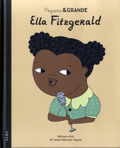 [9788490652749] PEQUEÑA & GRANDE: ELLA FITZGERALD