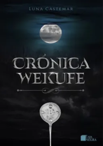 [9786125071576] CRÓNICA WEKUFE