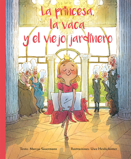 [9788416648498] LA PRINCESA , LA VACA Y EL VIEJO JARDINERO