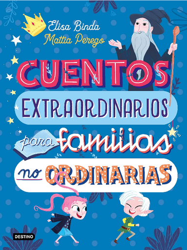[9788408233039] CUENTOS EXTRAORDINARIOS PARA FAMILIAS NO ORDINARIAS
