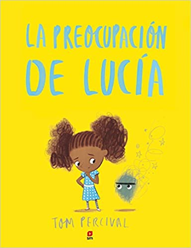 [9788491073499] LA PREOCUPACIÓN DE LUCÍA