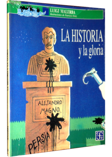 [9789681647544] LA HISTORIA Y LA GLORIA
