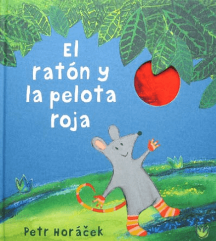 [9788426142443] EL RATÓN Y LA PELOTA ROJA