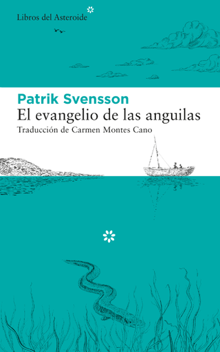 [9788417977412] EL EVANGELIO DE LAS ANGUILAS
