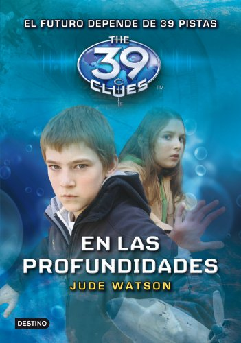 [9788408107682] The 39 Clues: EN LAS PROFUNDIDADES