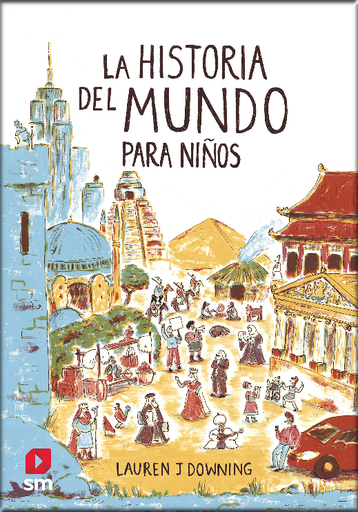 [9788413188447] LA HISTORIA DEL MUNDO PARA NIÑOS