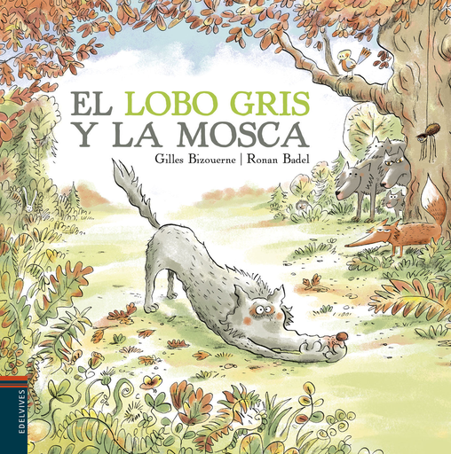 [9788414009819] EL LOBO GRIS Y LA MOSCA
