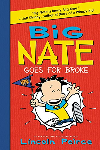 [9780062367532] BIG NATE GOES FOR BROKE (Big Nate 4)