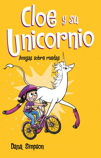 [9788417424169] CLOE Y SU UNICORNIO: AMIGAS SOBRE RUEDAS