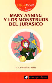 [9788496751750] MARY ANNING Y LOS MONSTRUOS DEL JURÁSICO