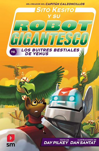 [9788413182834] SITO KESITO Y SU ROBOT GIGANTESCO CONTRA LOS BUITRES BESTIALES DE VENUS
