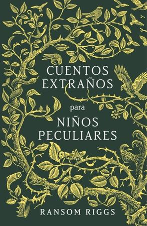 [9788420485744] CUENTOS EXTRAÑOS PARA NIÑOS PECULIARES (tapa dura)