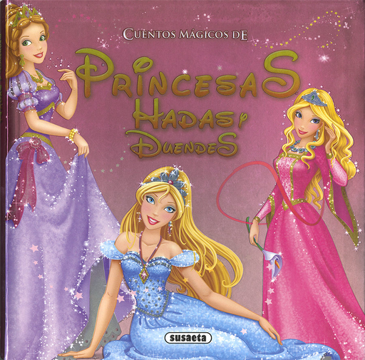 [9788467764741] CUENTOS MÁGICOS DE PRINCESAS, HADAS Y DUENDES
