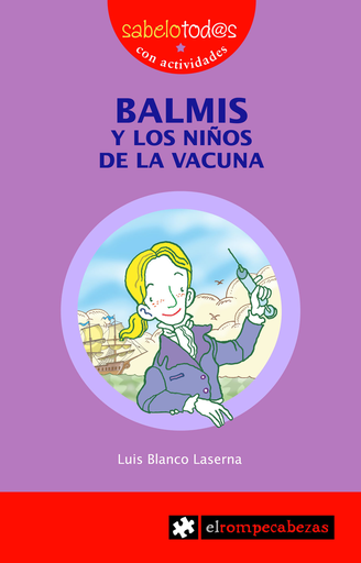 [9788496751002] BALMIS Y LOS NIÑOS DE LA VACUNA
