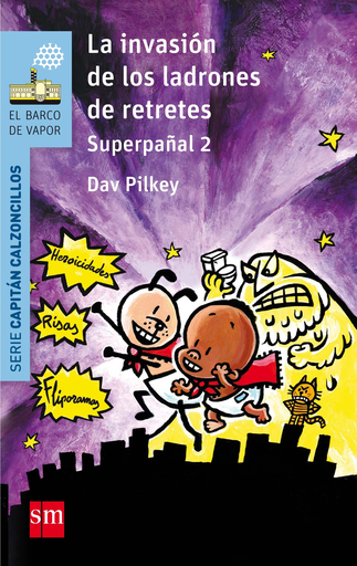 [9788467585339] EL CAPITÁN CALZONCILLOS Y LAS AVENTURAS DE SUPERPAÑAL 02