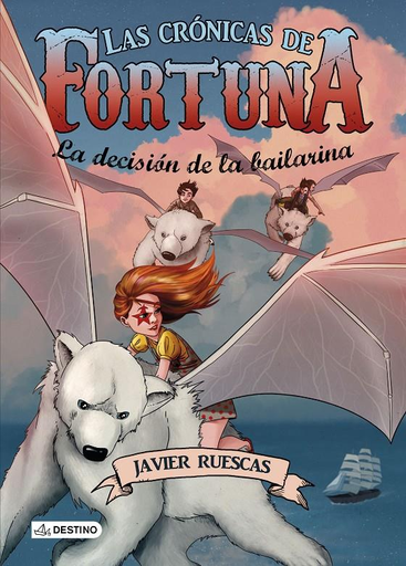 [9788408149262] LAS CRÓNICAS DE FORTUNA: LA DECISIÓN DE LA BAILARINA