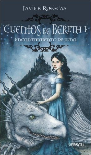 [9788493704216] CUENTOS DE BERETH 1: ENCANTAMIENTO DE LUNA