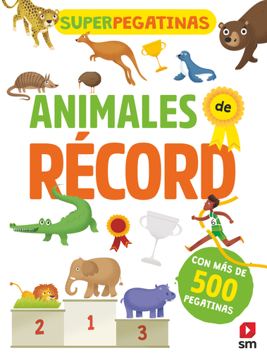[9788491820765] SUPERPEGATINAS: ANIMALES DE RÉCORD