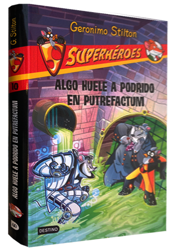 [9788408118763] GERONIMO STILTON: SUPERHÉROES: ¡ALGO HUELE A PODRIDO EN PUTREFACTUM!
