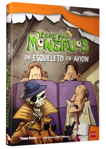 [9788467556193] TODOS MIS MONSTRUOS: UN ESQUELETO EN AVIÓN