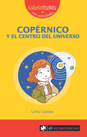 [9788415016311] COPÉRNICO Y EL CENTRO DEL UNIVERSO