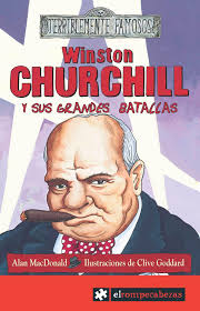 [9788493507800] WINSTON CHURCHILL Y SUS GRANDES BATALLAS