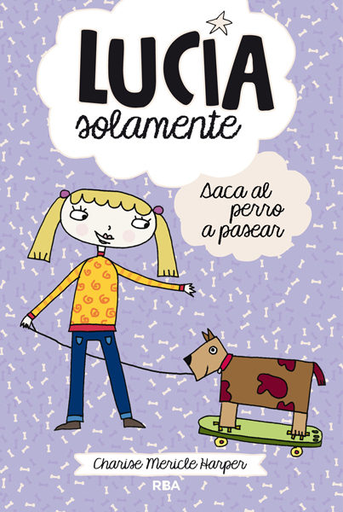 [9788427203815] LUCÍA SOLAMENTE 3: SACA AL PERRO A PASEAR