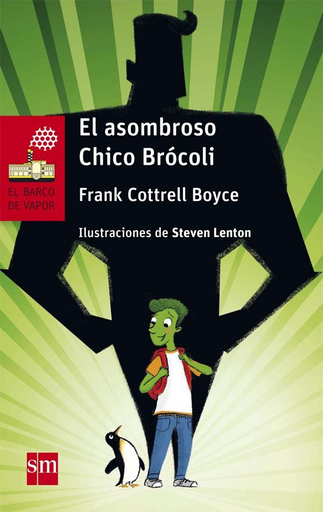 [9788467597707] EL ASOMBROSO CHICO BRÓCOLI