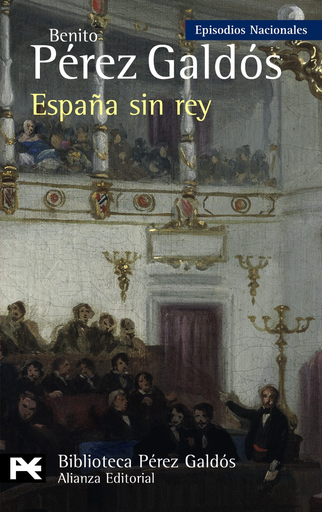 [9788420668963] Episodios Nacionales 41/46: ESPAÑA SIN REY
