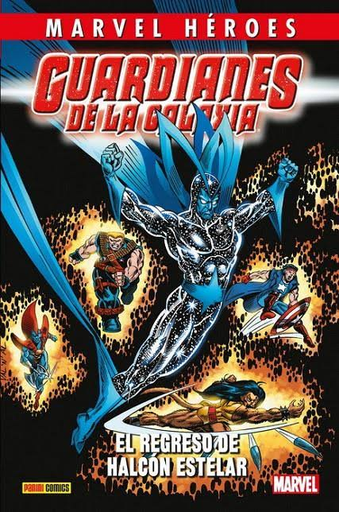 [9788491677994] GUARDIANES DE LA GALAXIA (Marvel Héroes) 02: EL REGRESO DE HALCÓN ESTELAR