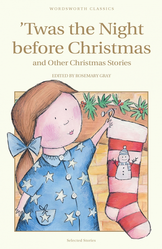 [9781840226515] 'TWAS THE NIGHT BEFORE CHRISTMAS AND OTHER CHRISTMAS STORIES
