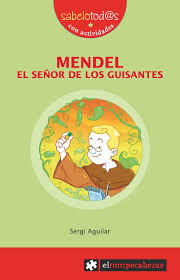 [9788415016526] MENDEL: EL SEÑOR DE LOS GUISANTES