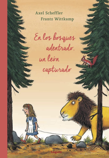 [9788494565397] EN LOS BOSQUES ADENTRADO, UN LEÓN CAPTURADO