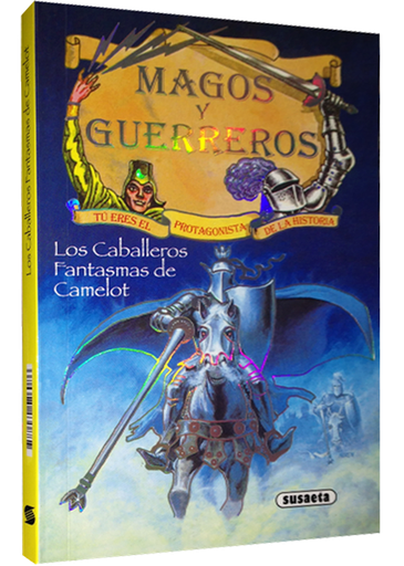 [9788430526086] MAGOS Y GUEREROS: LOS CABALLEROS FANTASMAS DE CAMELOT