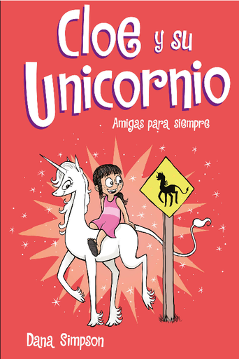 [9788417736217] CLOE Y SU UNICORNIO 5: AMIGAS PARA SIEMPRE
