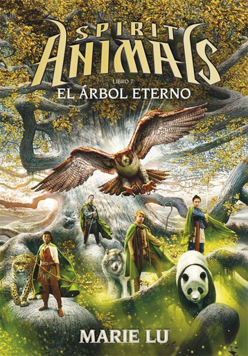 [9788467597691] SPIRIT ANIMALS 7: EL ÁRBOL ETERNO