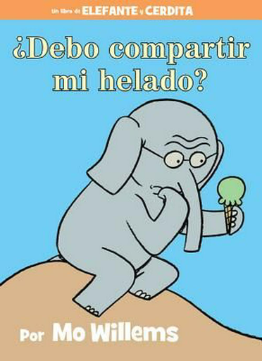 [9781484722916] ¿DEBO COMPARTIR MI HELADO?