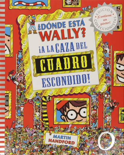 [9788415579755] ¿DÓNDE ESTÁ WALLY?: ¡A LA CAZA DEL CUADRO ESCONDIDO!