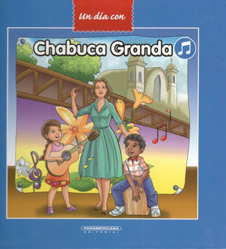 [9786124347016] UN DÍA CON CHABUCA GRANDA