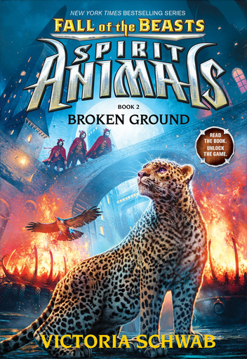 [9780545854429] SPIRIT ANIMALS - FALL OF THE BEASTS: Broken Ground