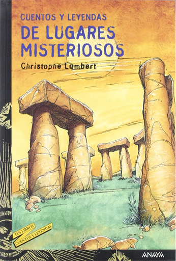 [9788466725651] CUENTOS Y LEYENDAS DE LUGARES MISTERIOSOS