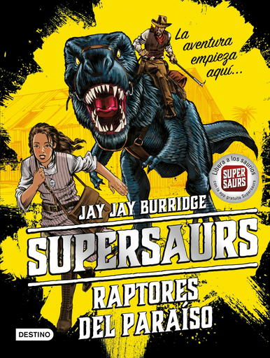 [9788408181941] SUPERSAURS 1: RAPTORES DEL PARAÍSO