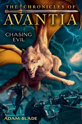[9780545361583] THE CHRONICLES OF AVANTIA: CHASING EVIL