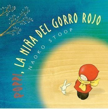 [9788448851019] POPPI, LA NIÑA DEL GORRO ROJO