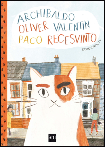 [9788467594539] EL GATO ARCHIVALDO, OLIVER, VALENTÍN, PACO, RECESVINTO