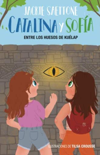 [9786120048375] CATALINA Y SOFÍA ENTRE LOS HUESOS DE KUÉLAP