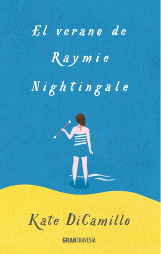 [9788494528262] EL VERANO DE RAYMIE NIGHTINGALE
