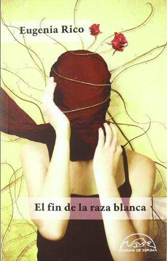 [9788483930960] EL FIN DE LA RAZA BLANCA