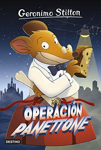 [9788408161332] GERONIMO STILTON 63: OPERACIÓN PANETTONE